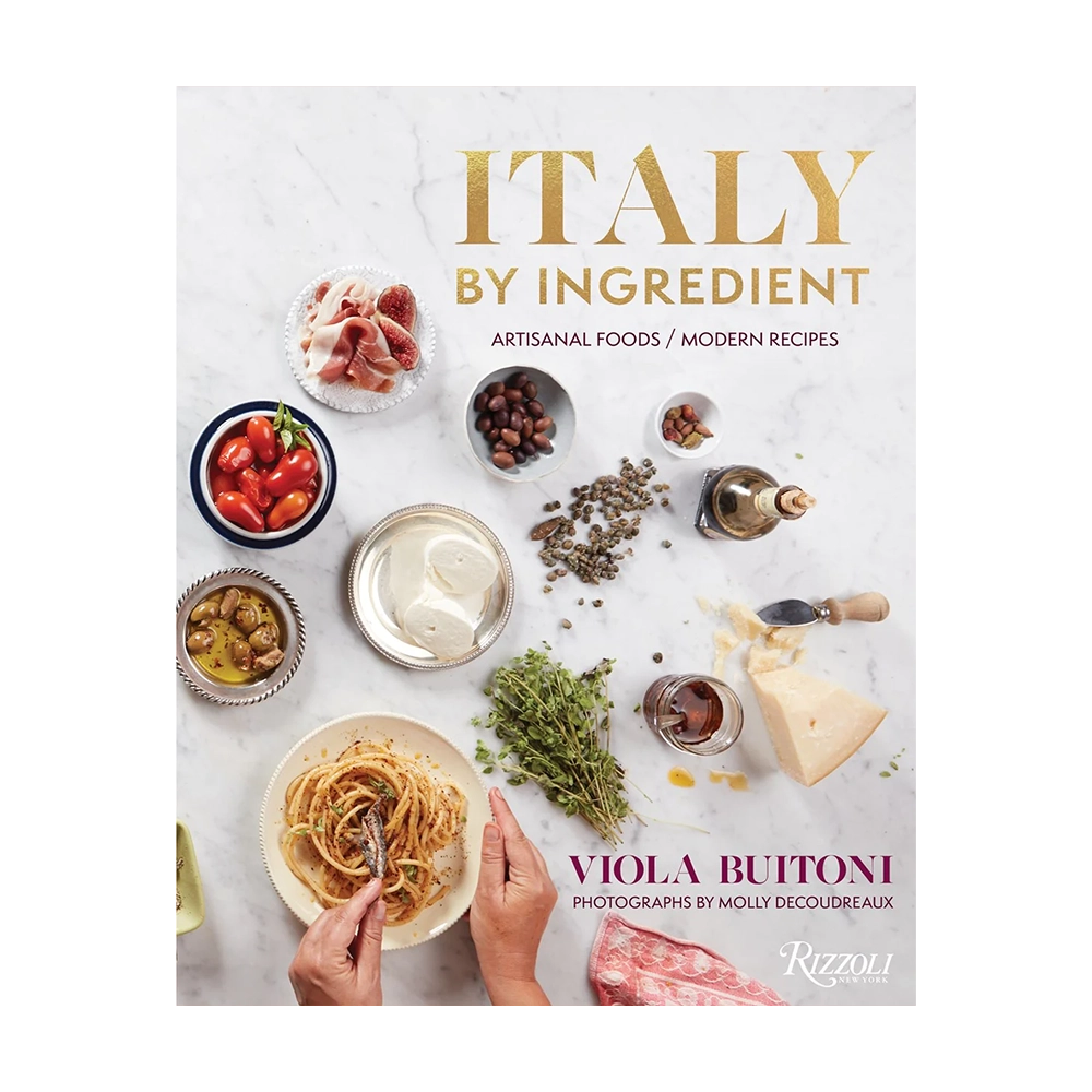 Italy by Ingredient: Artisanal Foods Modern Recipes