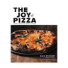 The Joy of Pizza: Everything You Need to Know